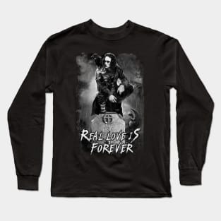 Eric Draven Real Love is Forever Long Sleeve T-Shirt